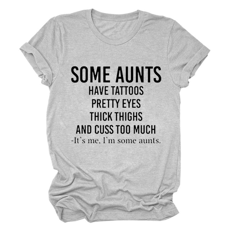Women's 'Some Aunts Have Tattoos' Graphic Tee - Cute Short Sleeve Casual T-Shirt for Aunt Gifts | Perfect for Birthday, Mother's Day & Family Reunions