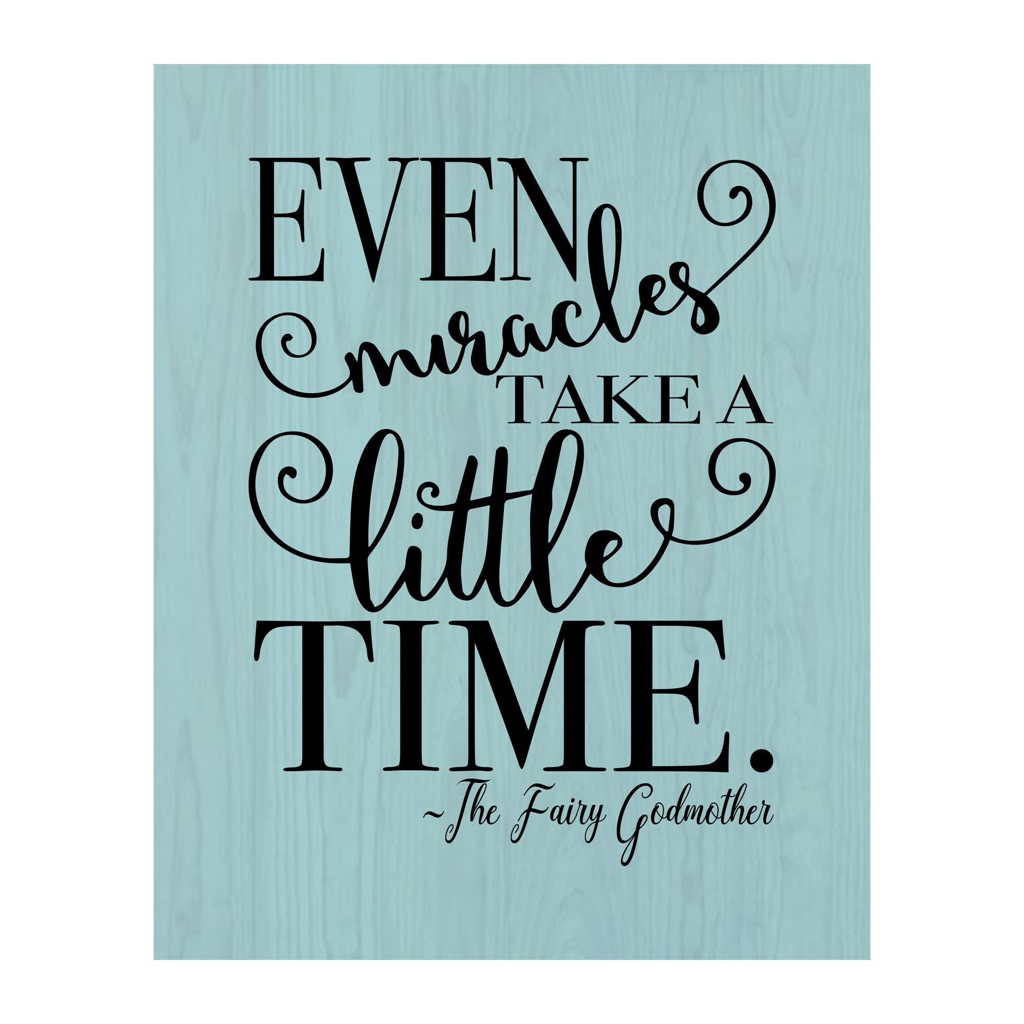 Fairy Godmother Inspirational Wall Art - 'Even Miracles Take A Little Time' Motivational Quote Woodgrain Print - 8x10 Unframed Home Decor for Girls Bedroom, Princess Nursery & Motivational Office Space - Perfect for Gift Giving & Positive Vibes