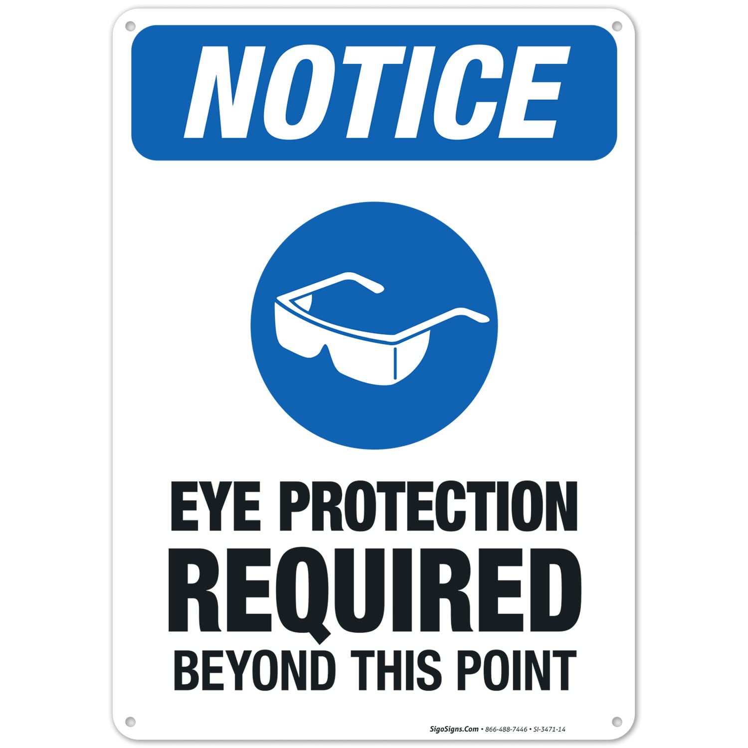 OSHA Compliant 'Eye Protection Required Beyond This Point' Safety Sign - 10x14 Inch Rust-Free Aluminum Sign for Indoor/Outdoor Use - Fade Resistant, Made in USA - Perfect for Construction Sites, Factories & Hazardous Work Areas
