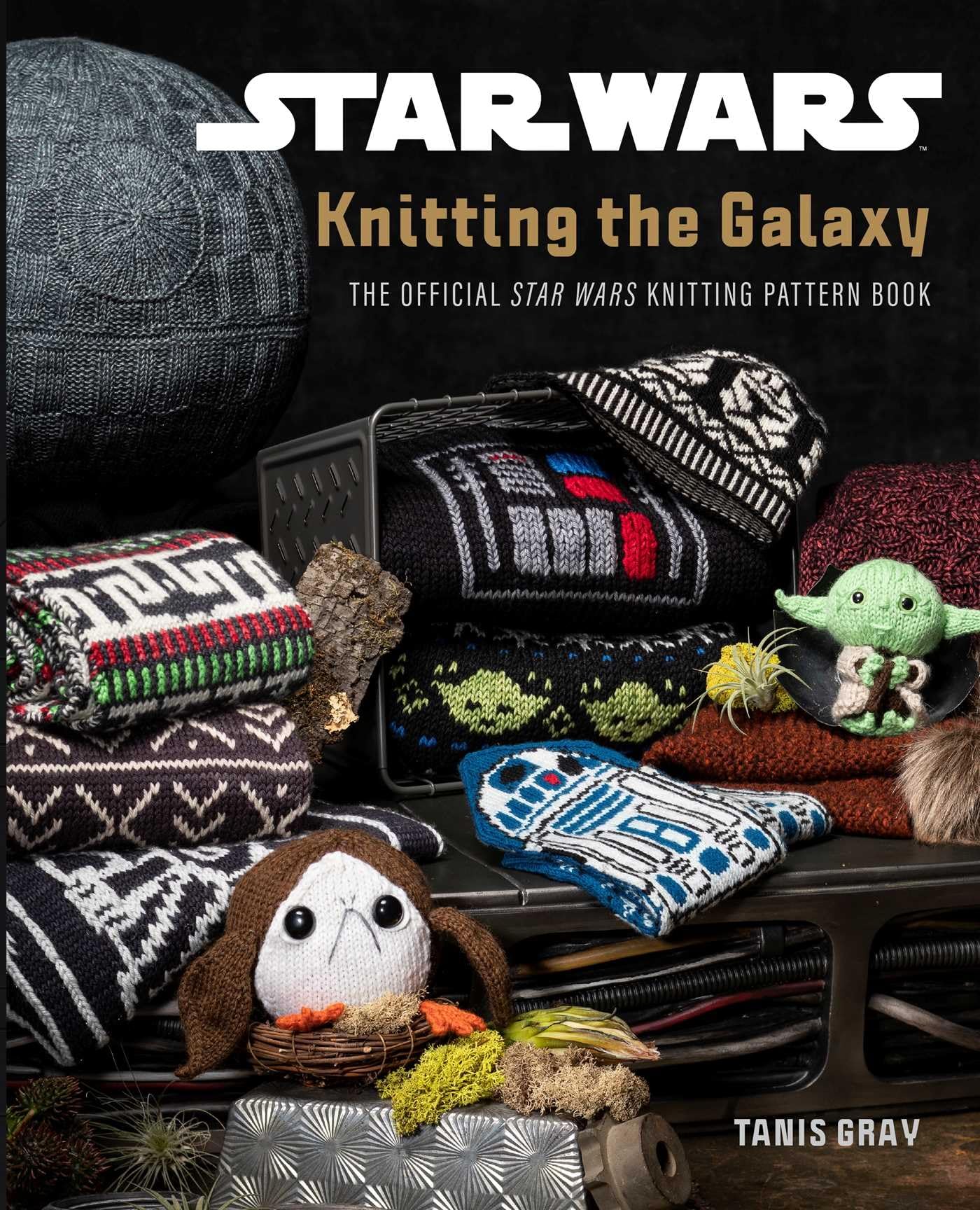Star Wars Knitting the Galaxy: Official Star Wars Knitting Pattern Book for DIY Costumes, Gifts, and Cosplay