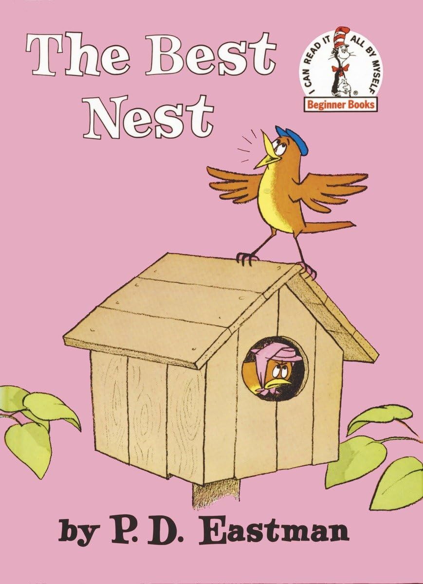 The Best Nest (Beginner Books) - Classic Children's Storybook for Early Readers | Perfect for Bedtime Stories, Classroom Reading & Gifts