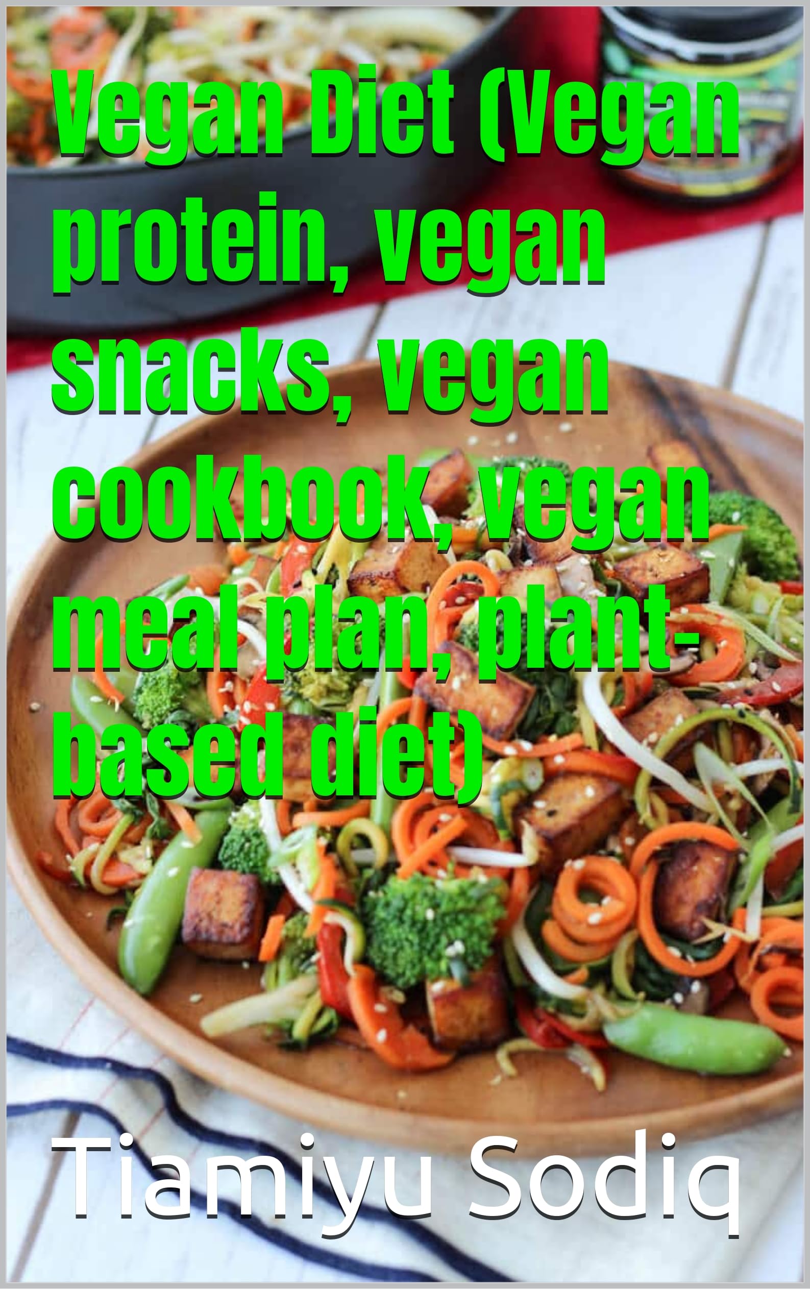 Best Vegan Diet Essentials - High Protein Vegan Snacks, Cookbook & Meal Plan for Plant-Based Lifestyle | Perfect for Weight Loss, Fitness & Healthy Eating