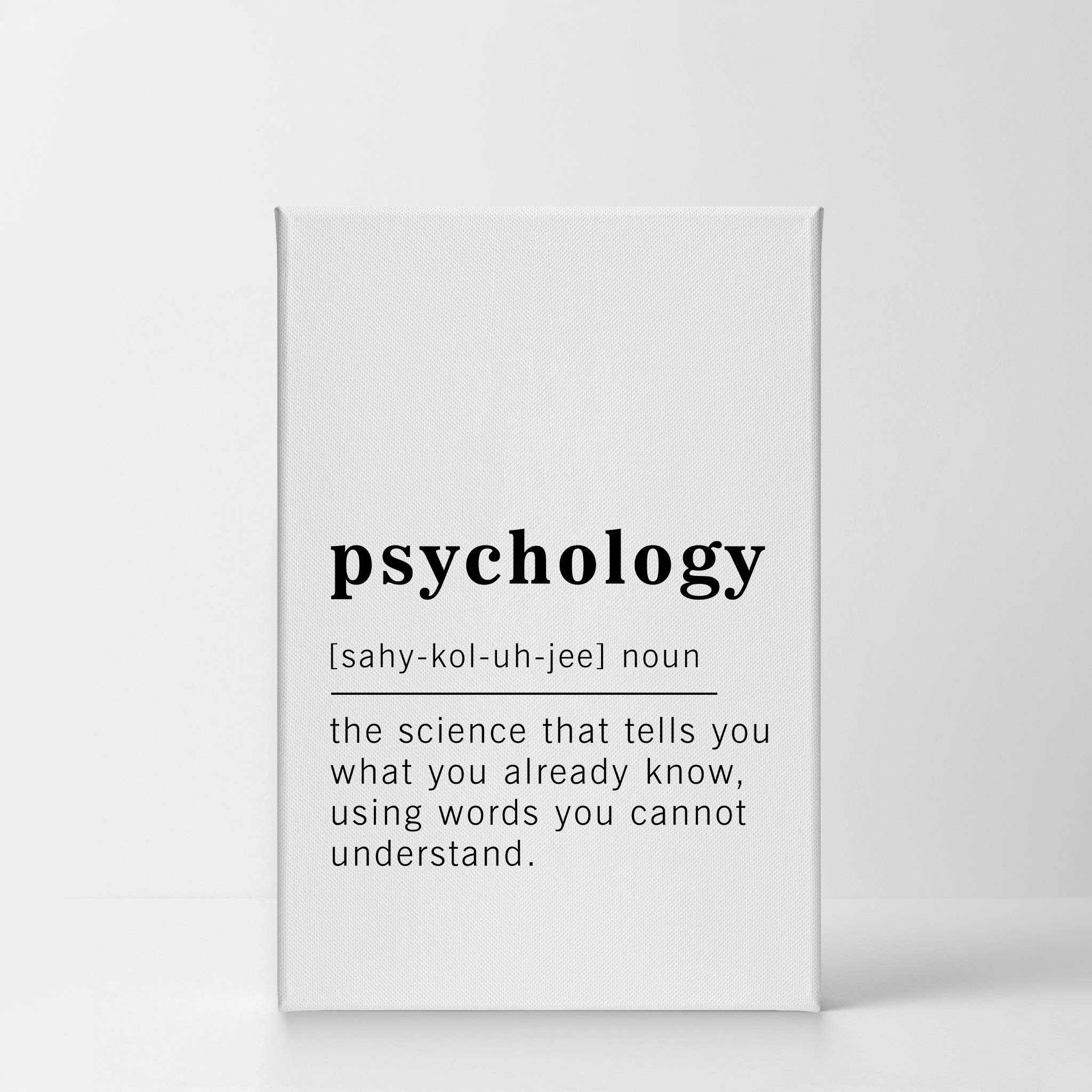 Funny Psychology Definition Canvas Print - Inspirational Quote Wall Art for Office, Living Room, Bedroom & Bathroom Decor | 40x30 Inches Ready to Hang | Made in USA | Perfect for Therapist Gifts & Mental Health Awareness Spaces