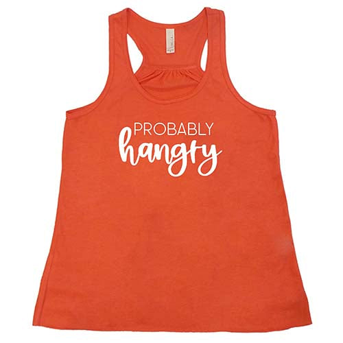 Probably Hangry Shirt - Funny Hunger T-Shirt for Men & Women - Comfortable Cotton Tee for Casual Wear, Gifts, and Everyday Outfits