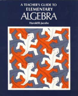Elementary Algebra Guide for Teachers - Classroom & Homeschool Use