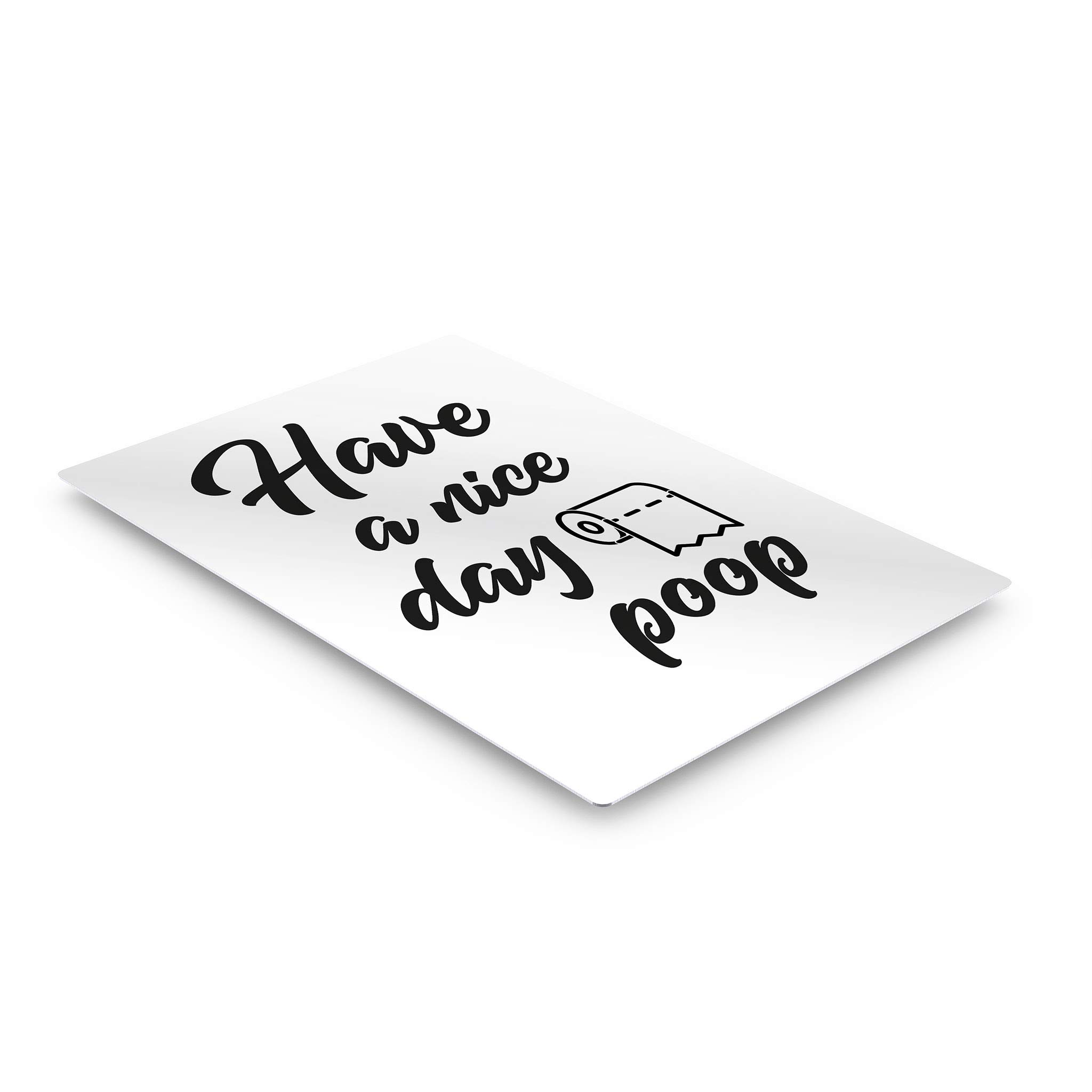 Funny Bathroom Wall Art - 'Have a Nice Day Poop' Metal Print Sign | Ready to Hang Toilet Decor | Humorous Quote Bathroom Decor for Home | Made in USA - 40x30 | Perfect for Powder Rooms, Guest Baths & Office Restrooms
