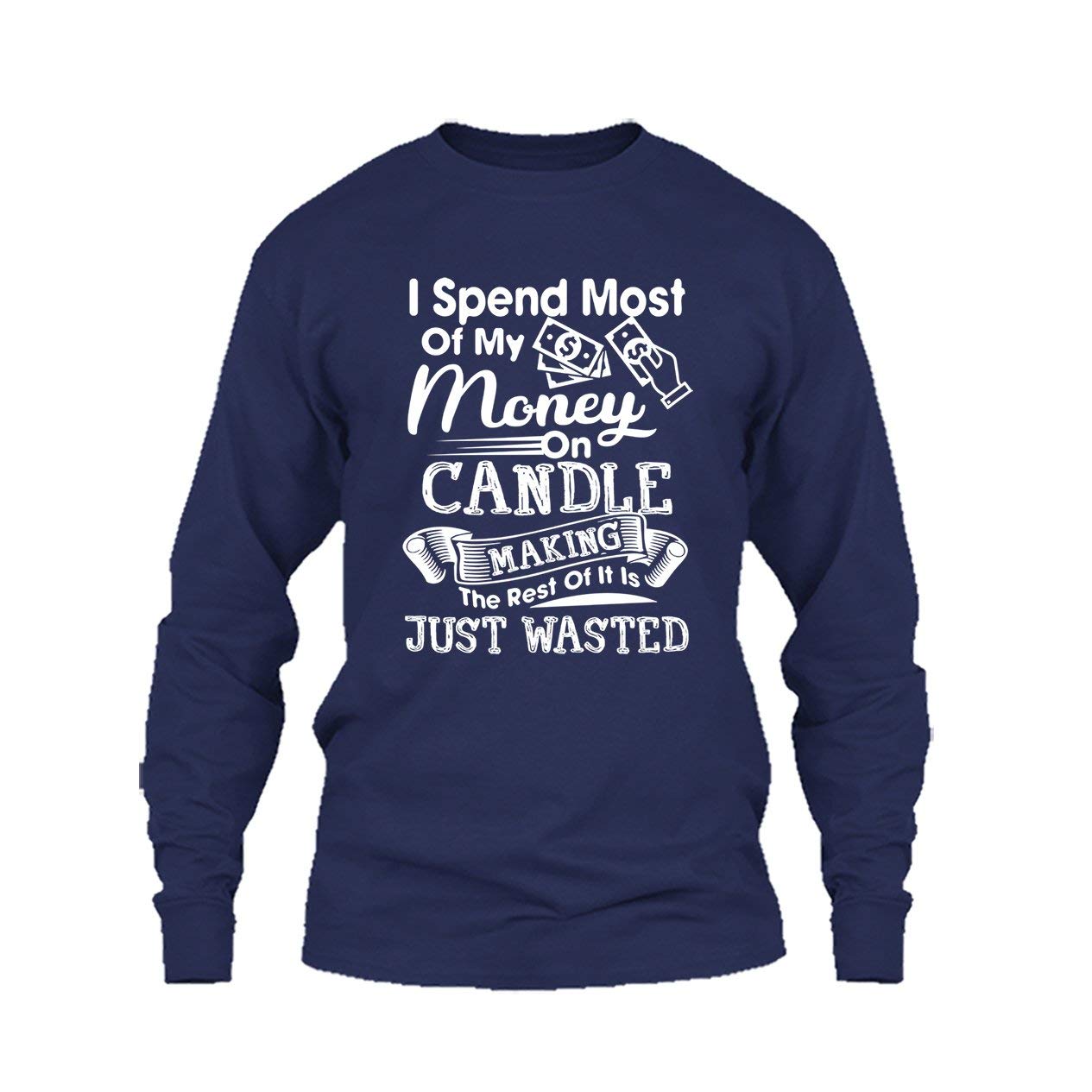 Spent Money On Candle Making T-Shirt - Funny Candle Lover Graphic Tee - Short Sleeve Cotton Shirt for Women & Men - Perfect for Candle Making Hobbyists & DIY Enthusiasts