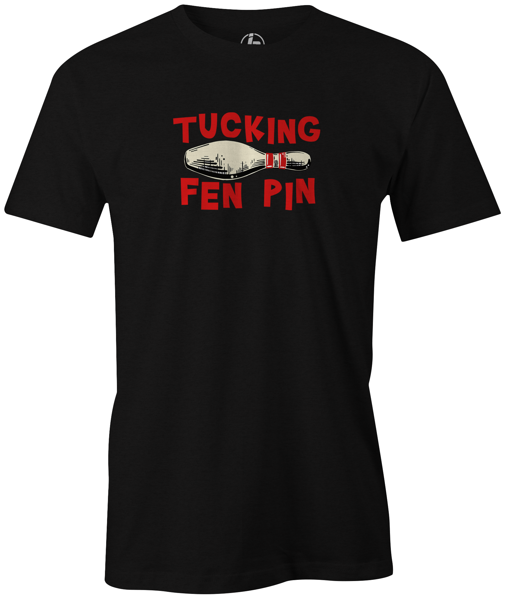Funny Tucking Fen Pin Novelty T-Shirt - Humorous Graphic Tee for Casual Wear, Parties & Gifts