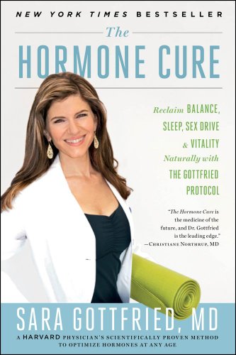 The Hormone Cure: Naturally Balance Hormones, Improve Sleep, Sex Drive & Energy with Gottfried Protocol | Women's Health & Wellness Solution