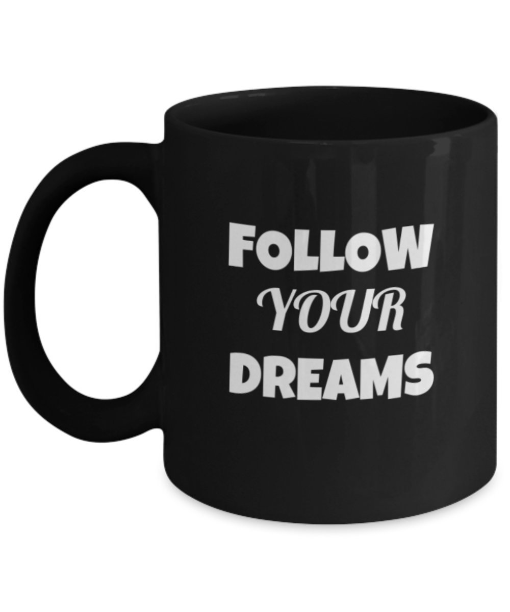 ZAPBEST Dream Black Coffee Mug - 11oz Ceramic Gift for Birthday & Friends