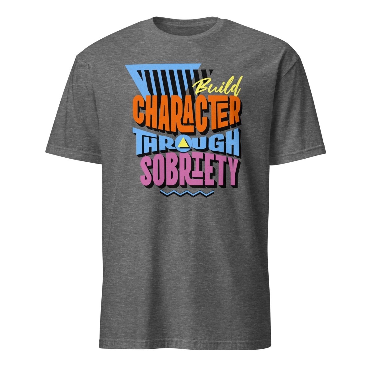 Build Character Through Sobriety Essential T-Shirt - Motivational Recovery Tee for AA Meetings, Sober Living & Addiction Awareness