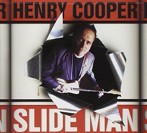 Slide Man by Henry Cooper (2004) - Classic Rock Album for Road Trips, Workouts & Relaxation
