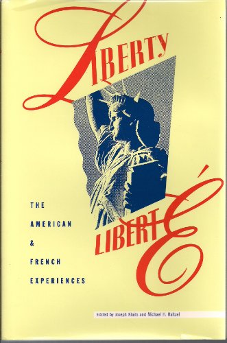 Liberty and Liberté: Comparing the American and French Revolutions - Woodrow Wilson Center Press | History Books for Students, Scholars & Political Enthusiasts