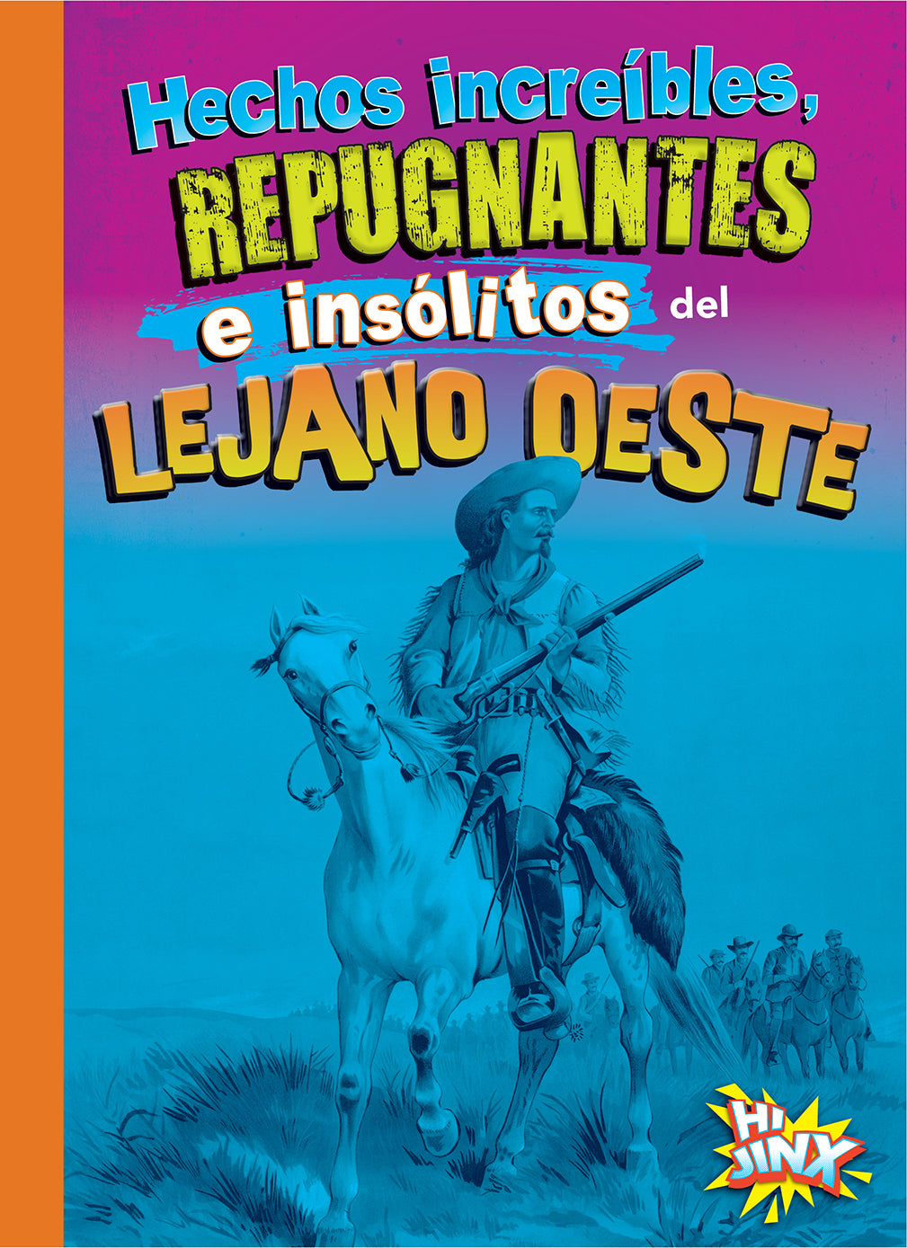 Unbelievable, Disgusting & Bizarre Facts About the Wild West - Perfect for History Buffs & Trivia Lovers