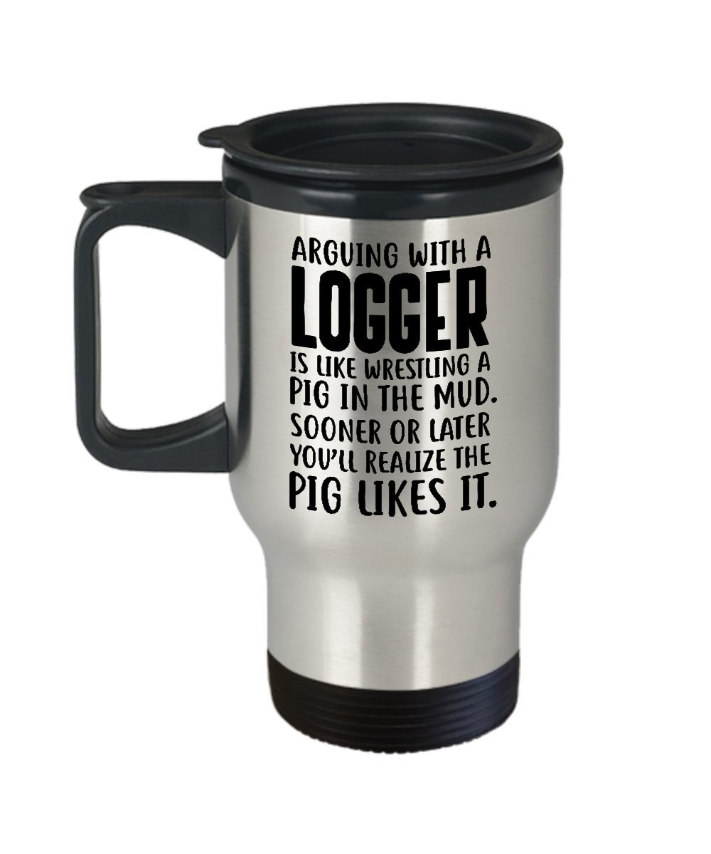 Funny Valentine's Day Gifts for Loggers - Sarcastic Coffee Mug for Friends & Coworkers - Unique Humorous Travel Tumbler for Outdoor Enthusiasts & Office Workers