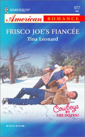 Frisco Joe's Fiancee: Cowboys by the Dozen - Harlequin American Romance Novel No. 977 | Perfect for Western Romance Lovers & Vacation Reading