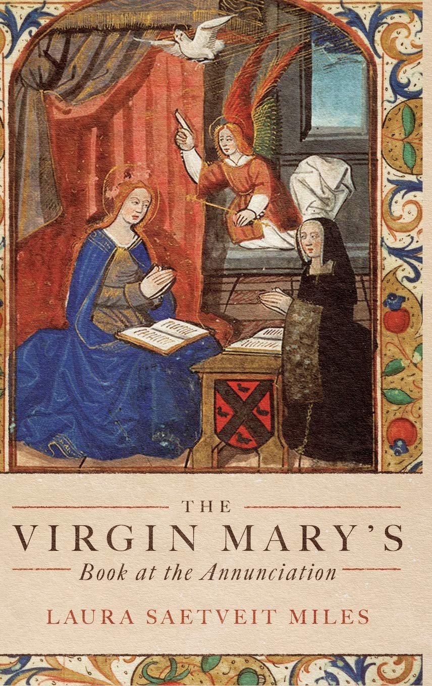 The Virgin Mary's Book at the Annunciation: Medieval Devotional Reading & Interpretation in England - Perfect for Religious Studies & Historical Research