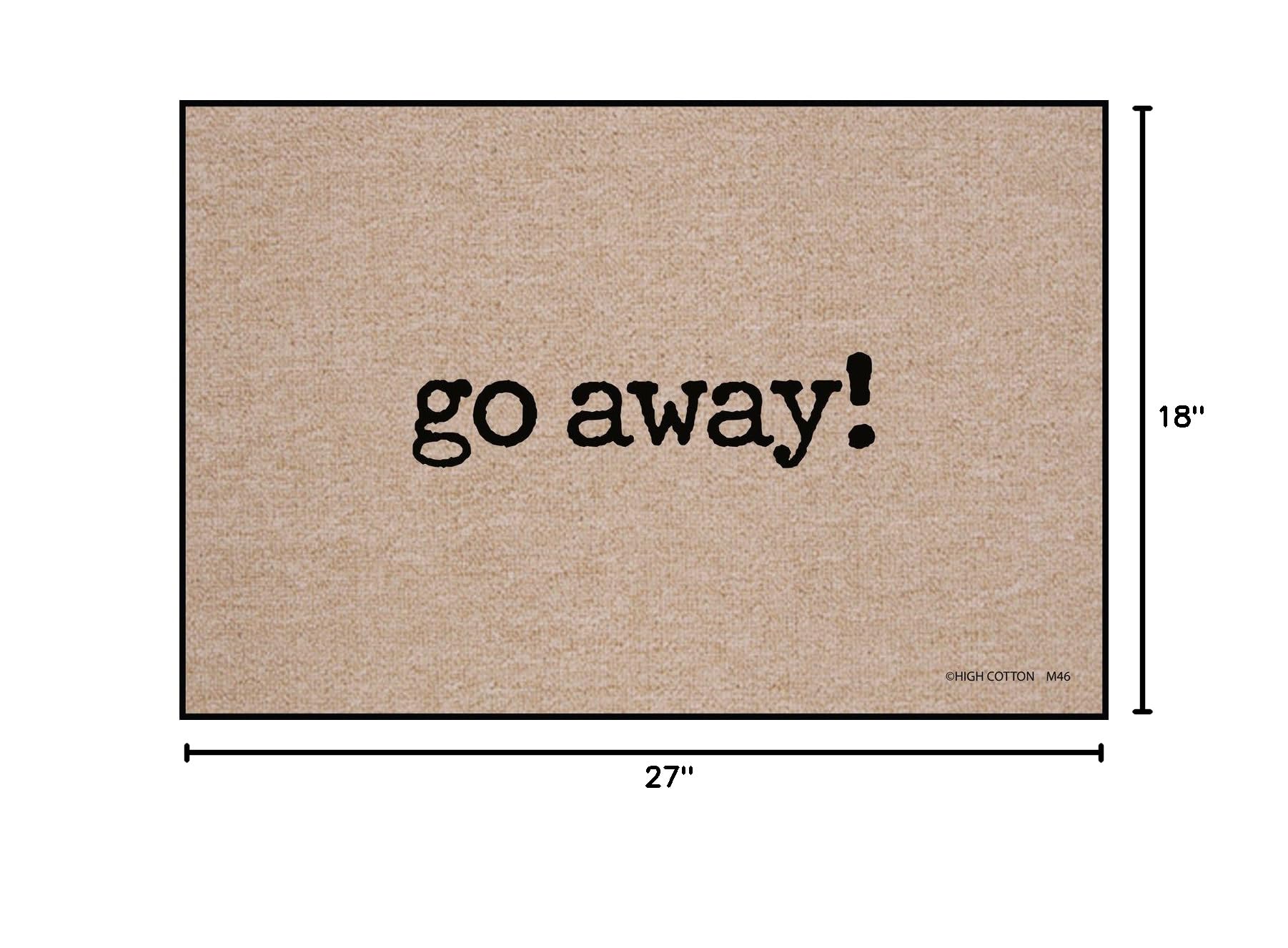 Premium HIGH COTTON 'Go Away' Doormat - Funny Welcome Mat for Front Door, Porch & Entryway - Absorbent & Durable Indoor/Outdoor Use