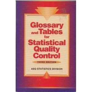 Statistical Quality Control Glossary and Reference Tables - Essential Tools for Manufacturing, Engineering, and Quality Assurance Professionals