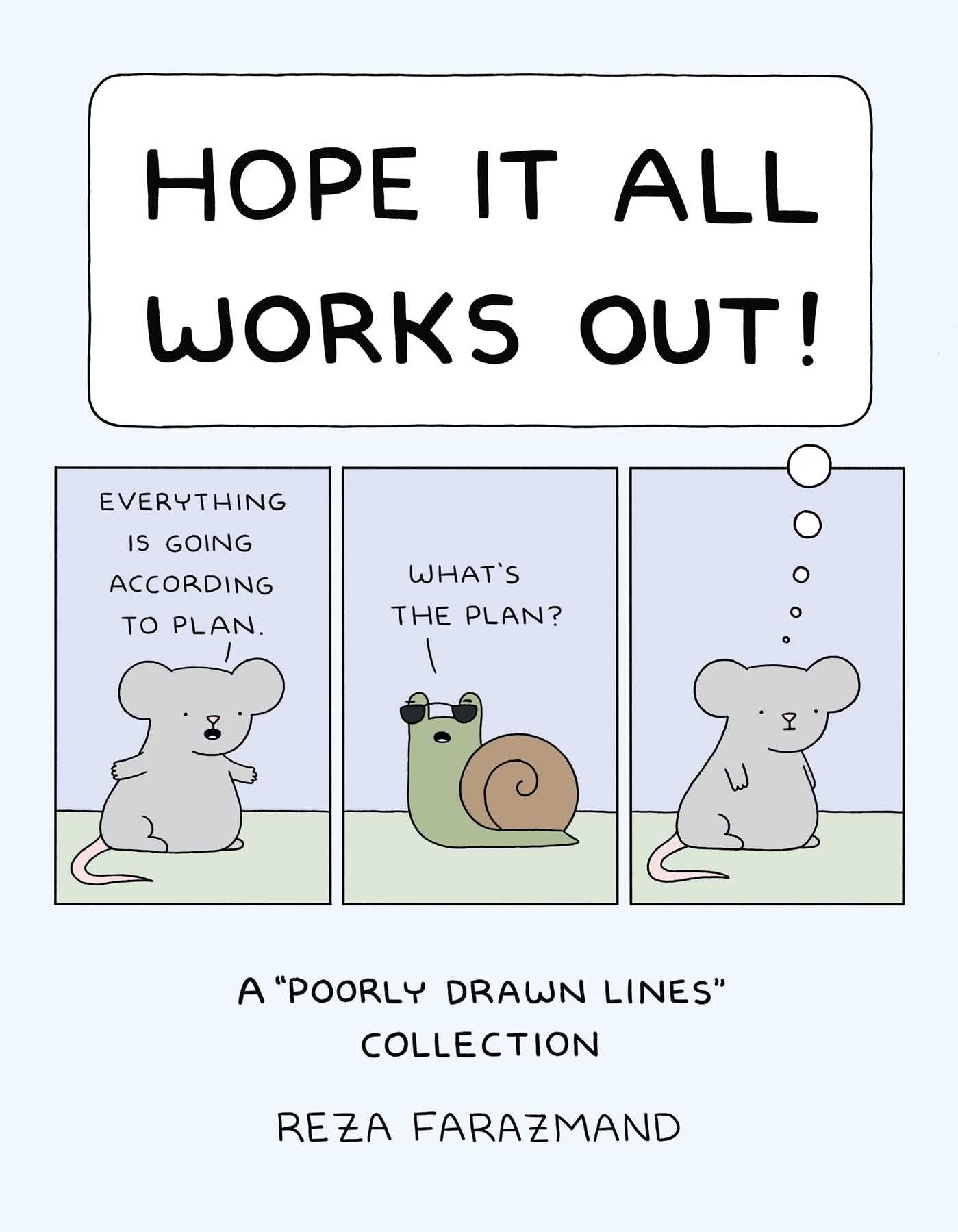 Hope It All Works Out!: A Poorly Drawn Lines Collection - Funny Comics & Humor Book for Adults | Perfect for Gifts, Relaxation & Stress Relief