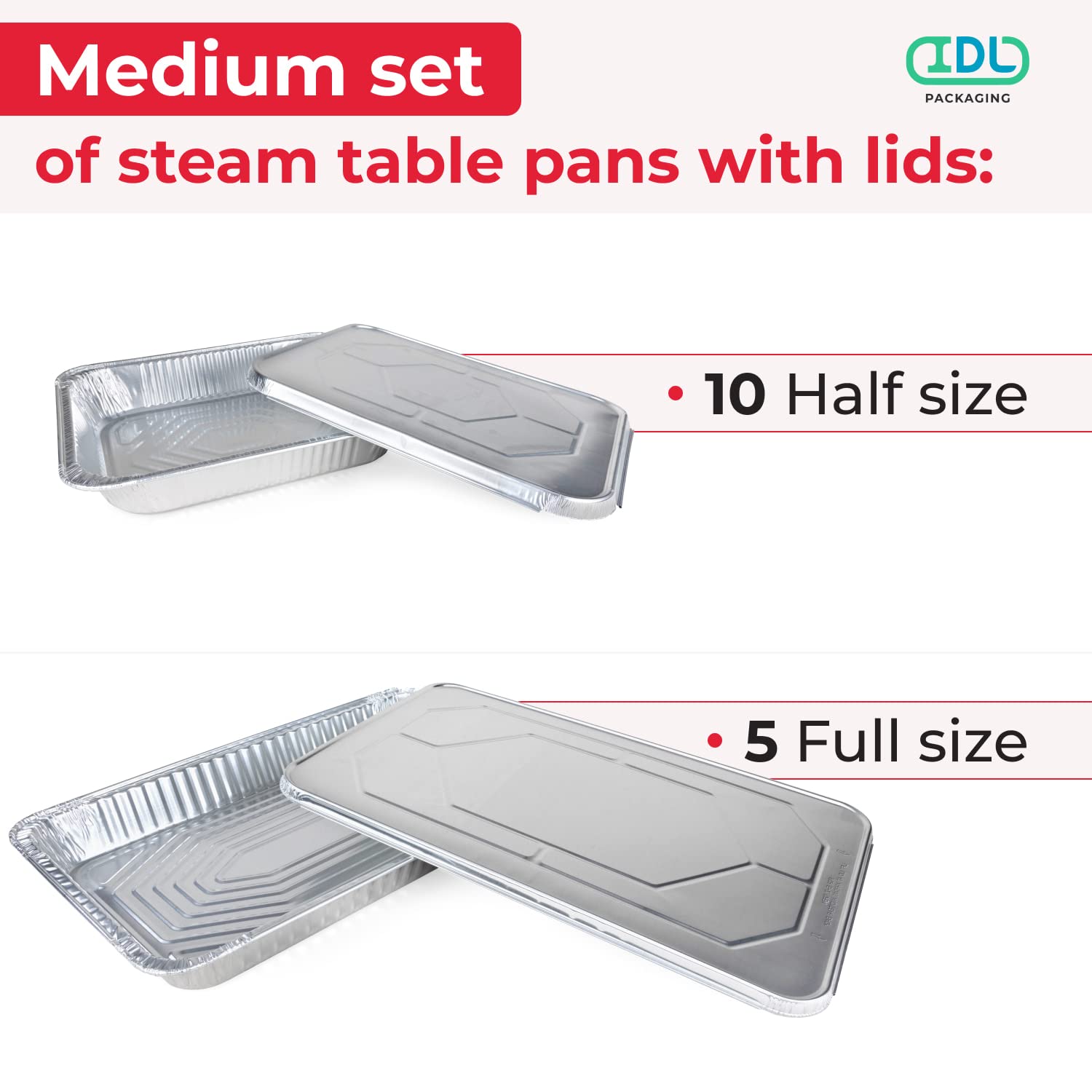 IDL Packaging Aluminum Foil Pans with Lids - 15pc Disposable Chafing Dish Set (5 Full Size & 10 Half Size Steam Table Pans) - Catering, Buffet, Party, BBQ Cookware - Perfect for Food Service, Restaurants, and Outdoor Events