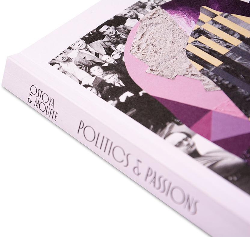 Politics & Passions: Contemporary Art Book by Anna Ostoya and Chantal Mouffe | Feminist Theory & Political Philosophy | Perfect for Art Students and Political Science Enthusiasts