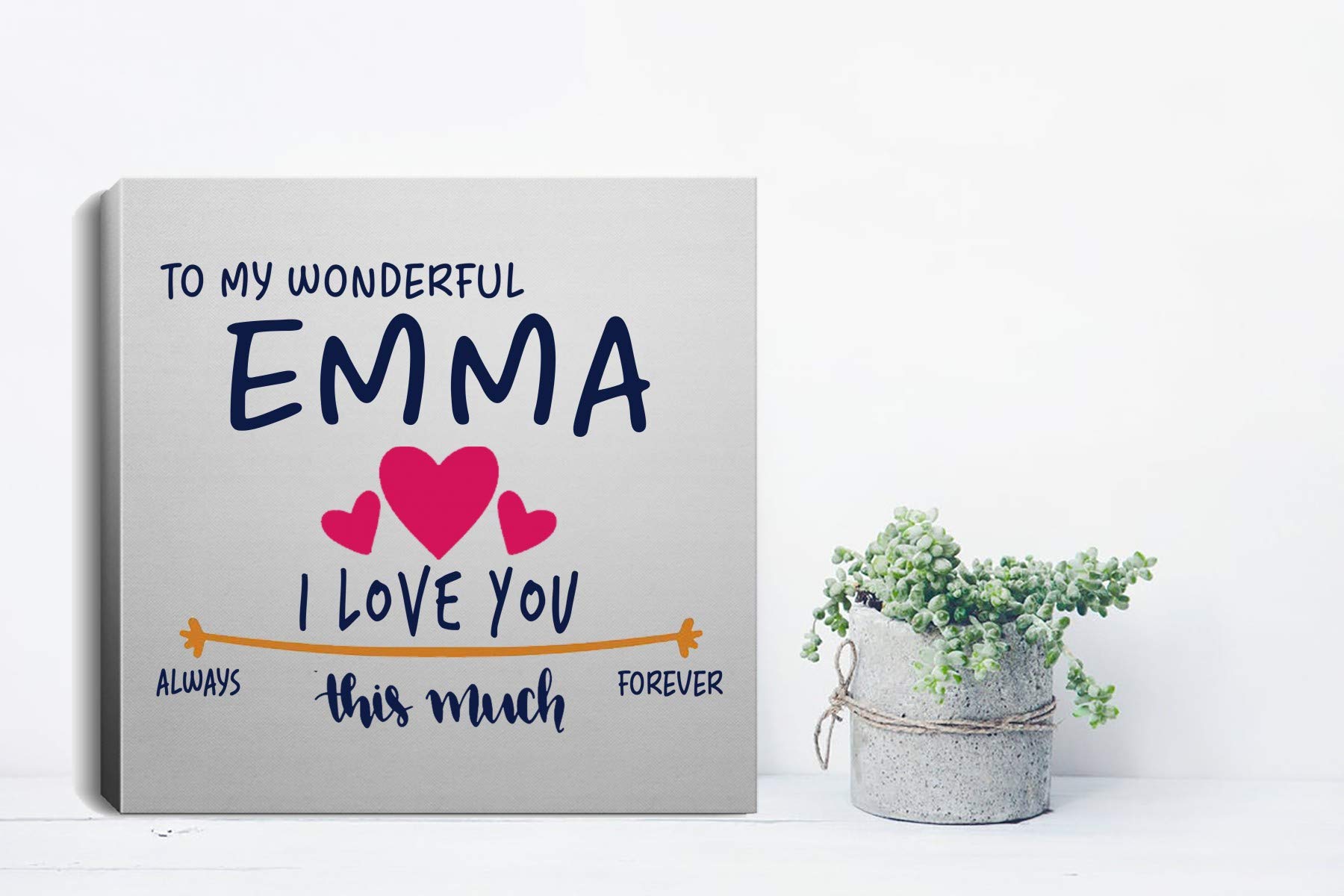 Valentines Day Canvas Wall Art 12x12 Inches - Personalized 'I Love You This Much Always' Romantic Gift for Wife or Girlfriend Named Emma - Perfect for Bedroom, Living Room Decor & Anniversary Gifts