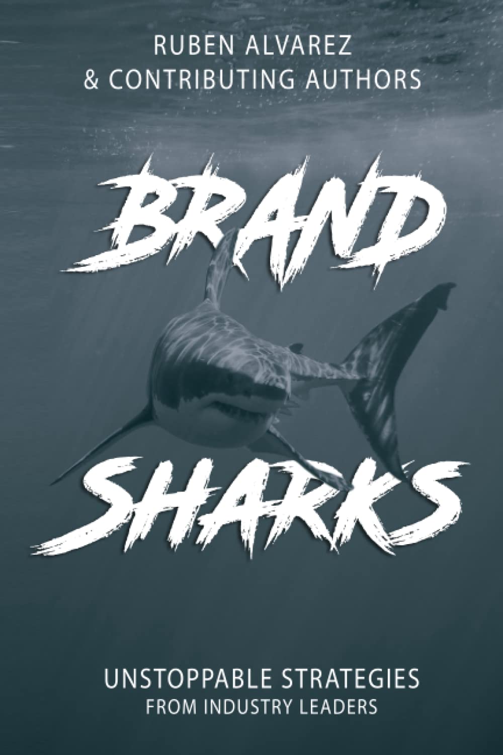 Brand Sharks: Proven Business Growth Strategies from Top Industry Leaders | Boost Your Brand & Sales Success