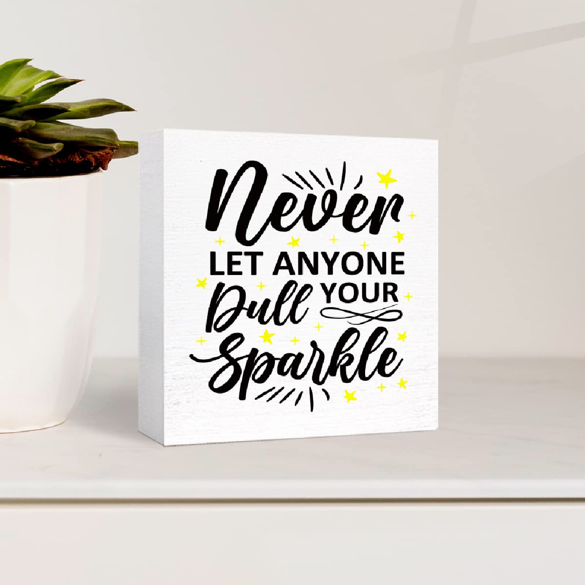 Never Let Anyone Dull Your Sparkle - Inspirational Wooden Block Sign for Home Office Desk Decor, Motivational Quote Gift for Women & Friends | Perfect for Bedroom, Workspace & Cheer Up Gifts