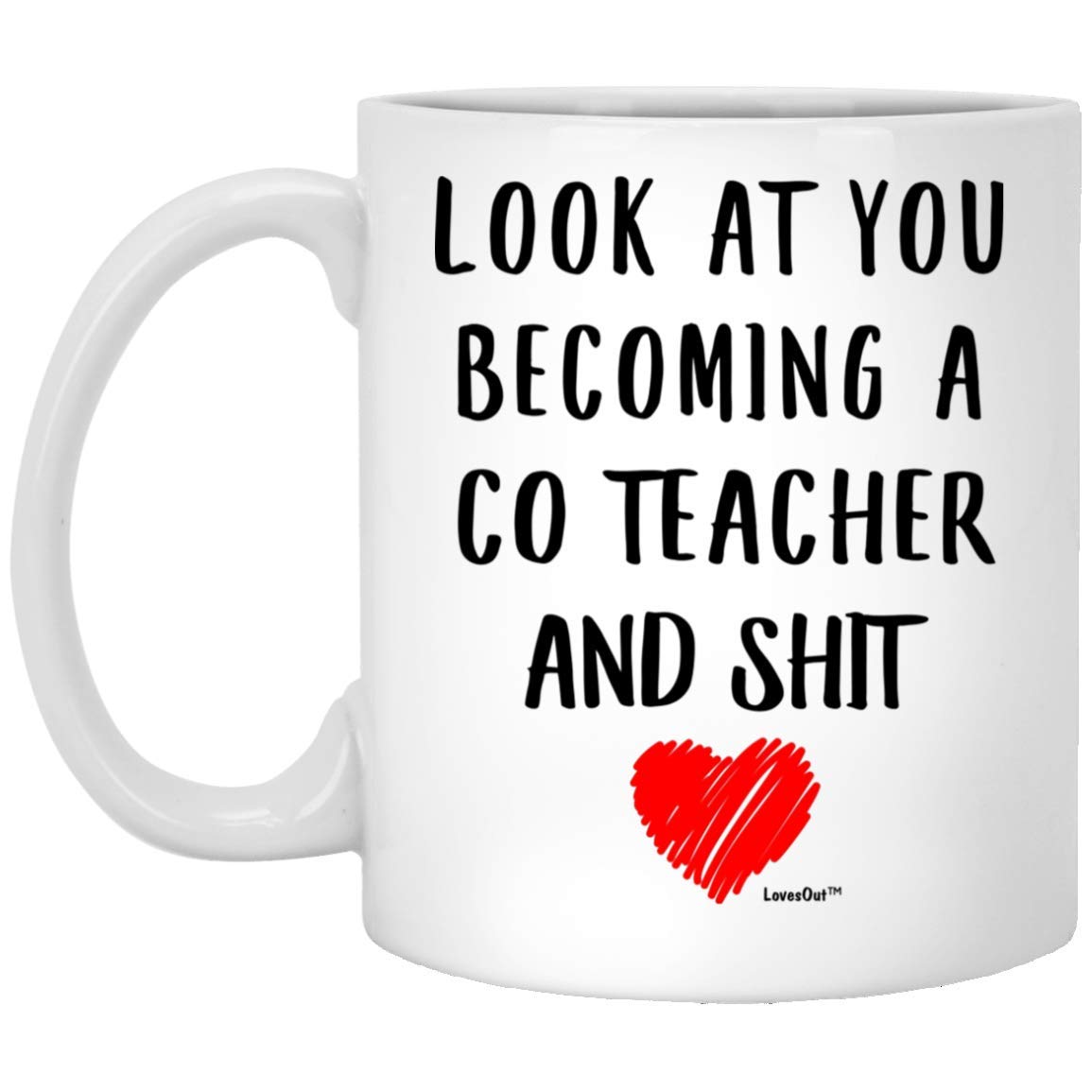 Funny Saying Co-Teacher Mug - 11oz White Ceramic Coffee Cup with Humorous Quotes - Perfect Birthday Gift & Christmas 2024 Present for Teachers - Great for Classroom, Office or Home Use