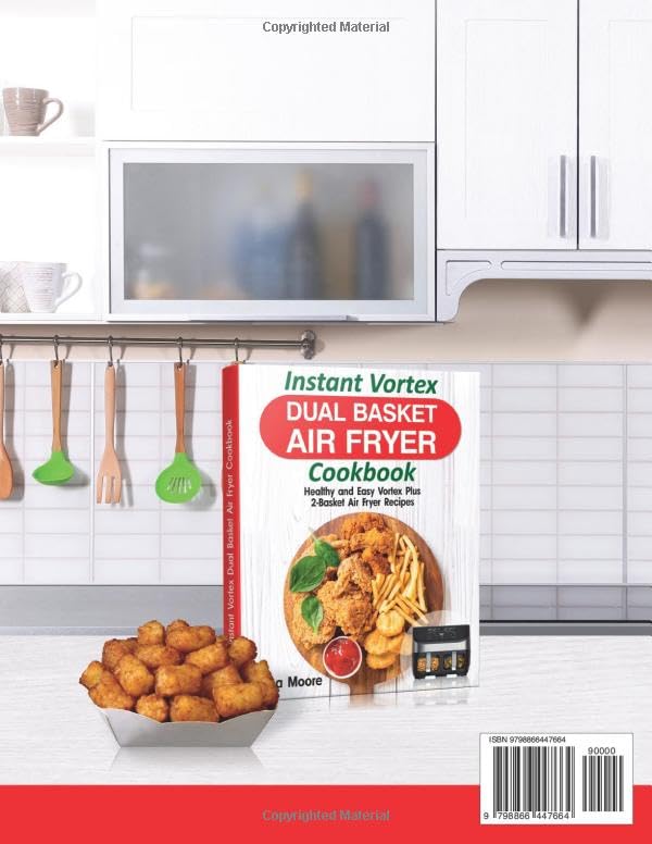 Instant Vortex Versazone Air Fryer Cookbook: Easy & Tasty Dual Basket Air Fryer Recipes for Quick Meals, Healthy Snacks & Family Dinners