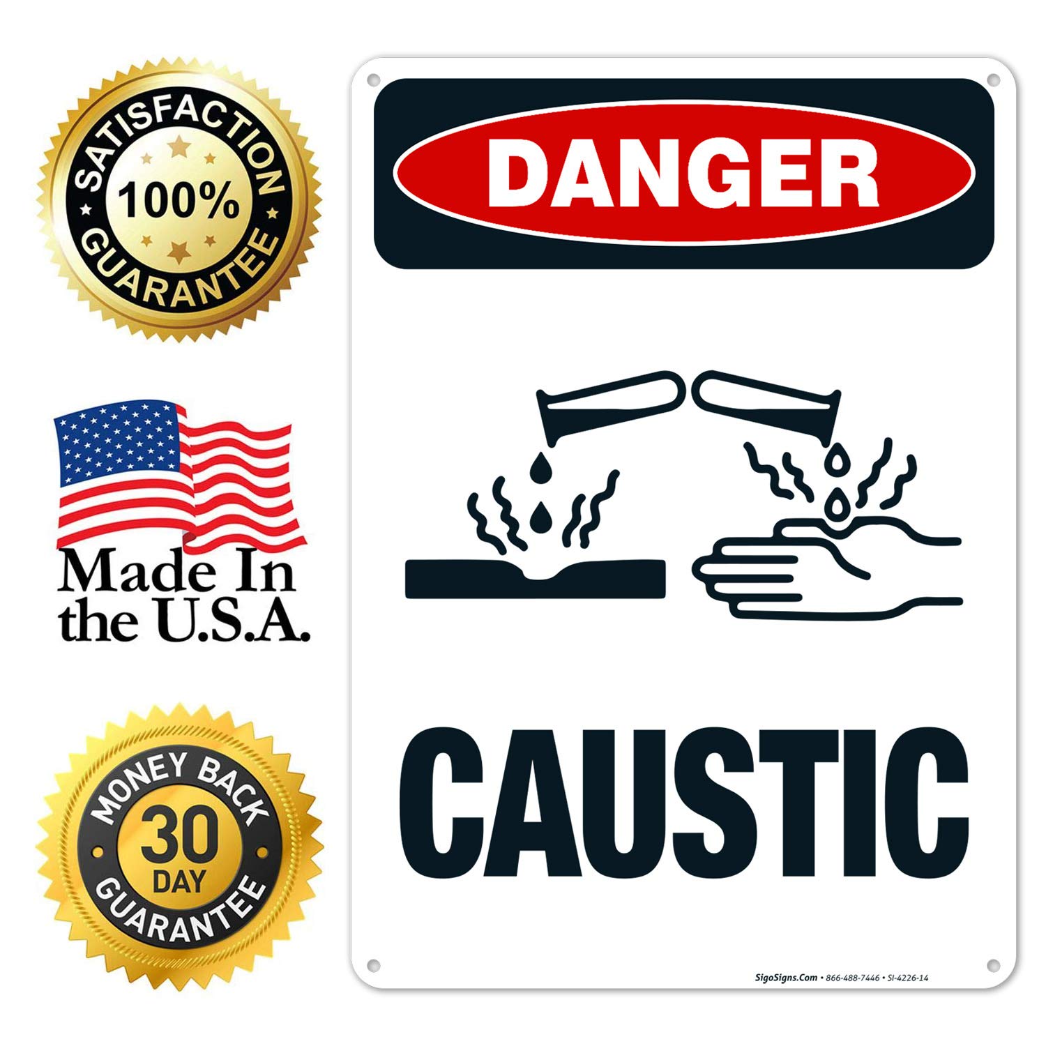 OSHA Danger Sign - Caustic Sign (SI-4226) 10x14 Inches, Rust-Free .040 Aluminum, Fade-Resistant for Indoor/Outdoor Use - Made in USA - Ideal for Chemical Plants, Laboratories & Industrial Safety Areas