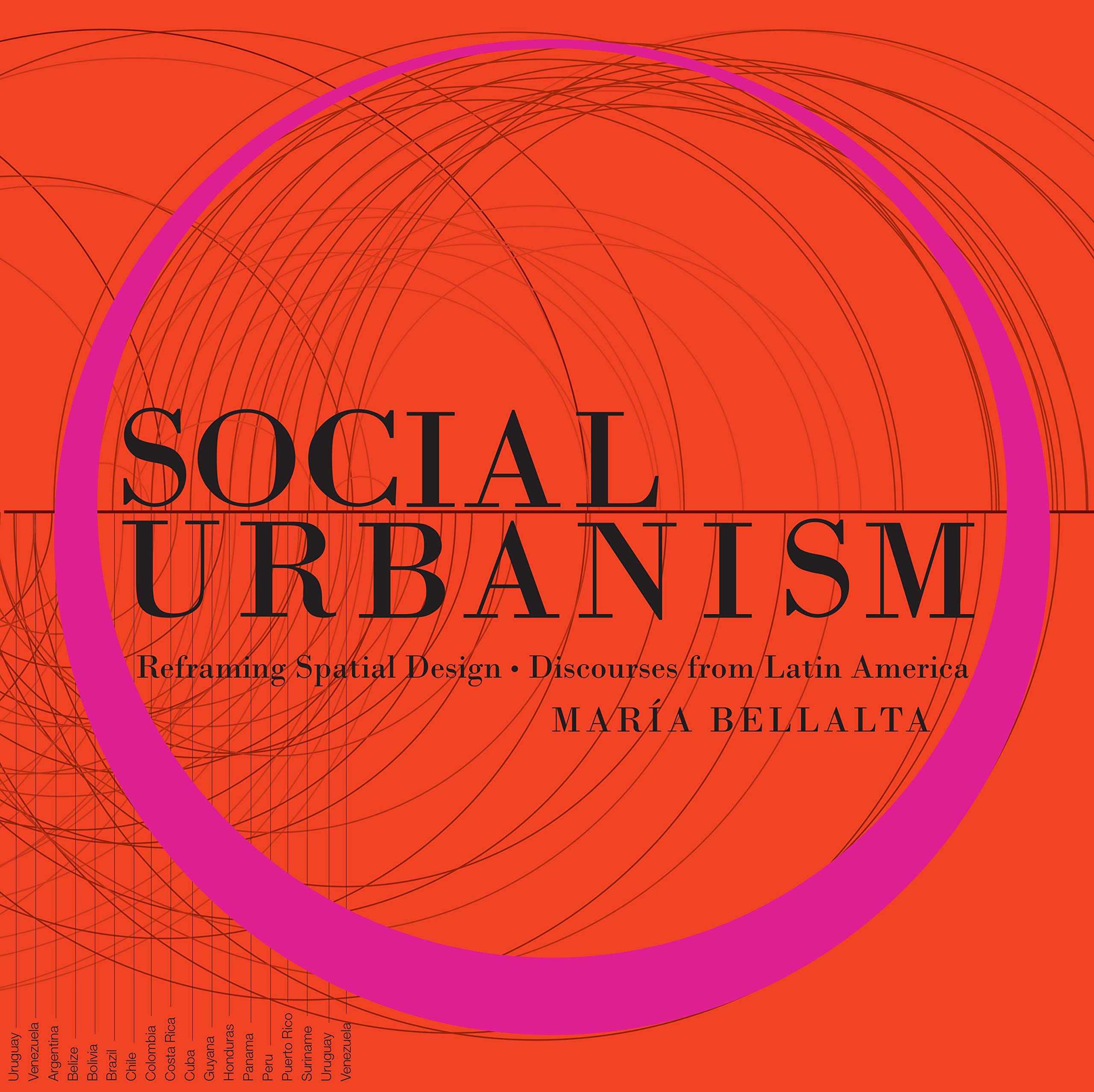 Social Urbanism: Reframing Spatial Design - Latin American Perspectives for Architects & Urban Planners | Urban Development & Community Planning Books
