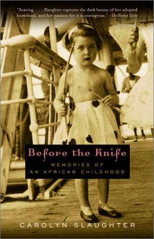 Before the Knife: Memoirs of an African Childhood - Inspiring True Story of Resilience & Cultural Heritage | Perfect for Book Clubs, African Literature Enthusiasts & Personal Growth Readers