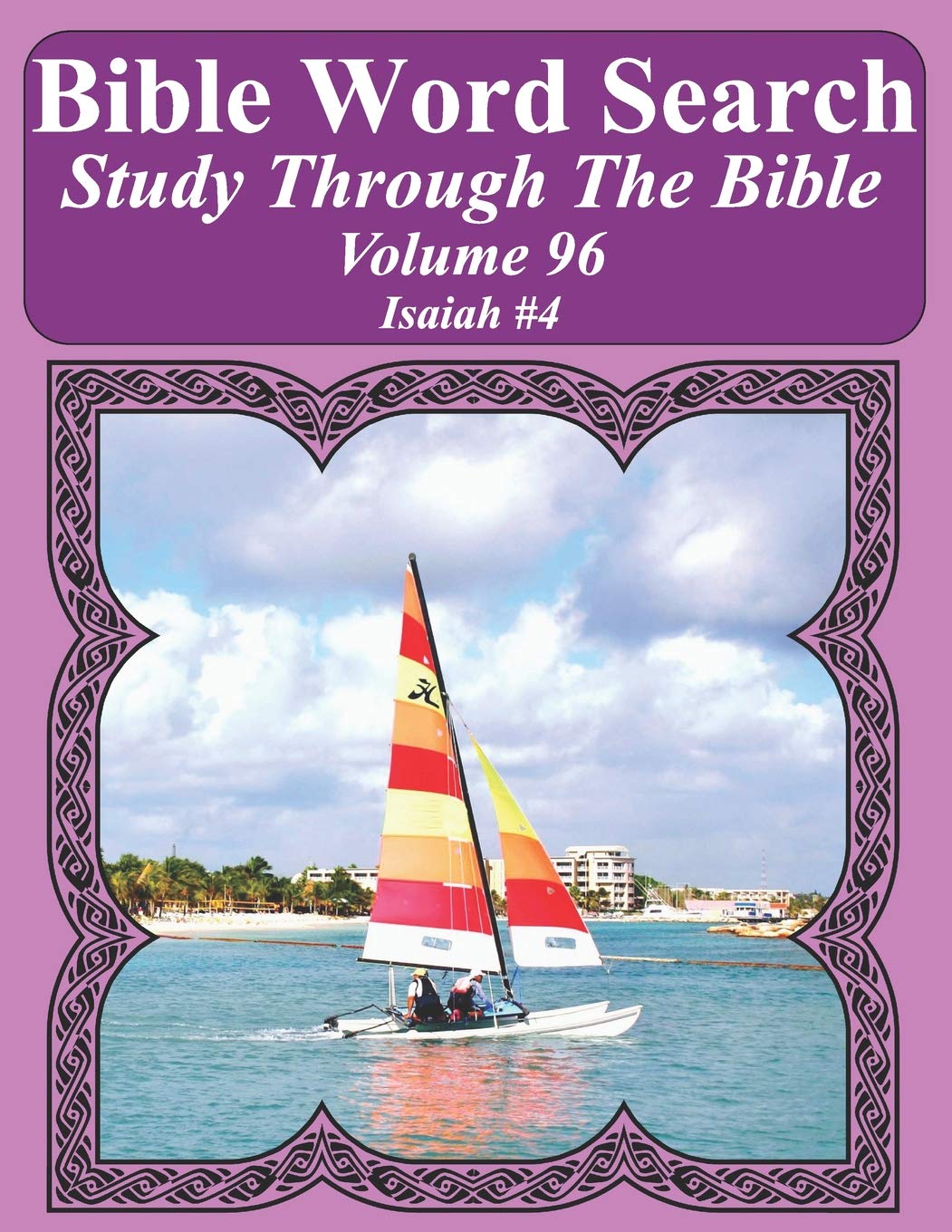 Bible Word Search Puzzles for Adults - Jumbo Large Print Sailboat Series: Volume 96 Isaiah #4 | Scripture Study & Relaxation | Perfect for Church Groups, Bible Study, and Quiet Time Meditation