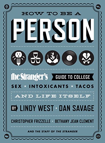 How to Be a Person: The Stranger's Guide to College Life, Relationships, Social Skills & Adulting - Perfect for Students, Graduates & Young Adults Navigating Career, Dating and Independence