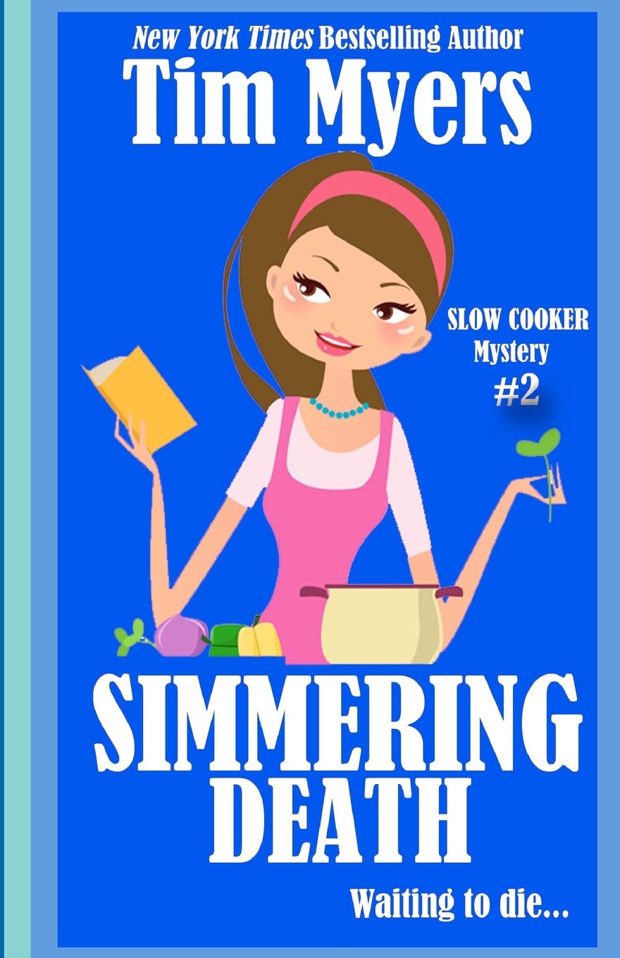 Simmering Death: The Slow Cooker Culinary Cozy Mystery Series (Slow Cooker Cozy Mysteries) - Perfect for Mystery Lovers & Home Cooks | Enjoy While Cooking Comfort Meals