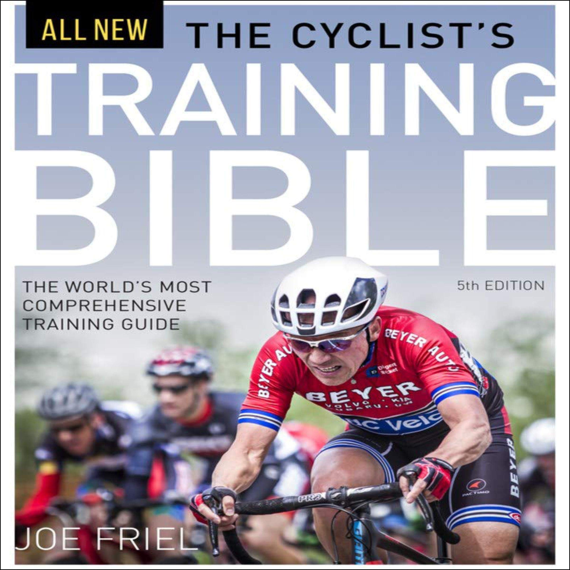 Cyclist Training Bible - Ultimate Guide for Road & MTB Riders