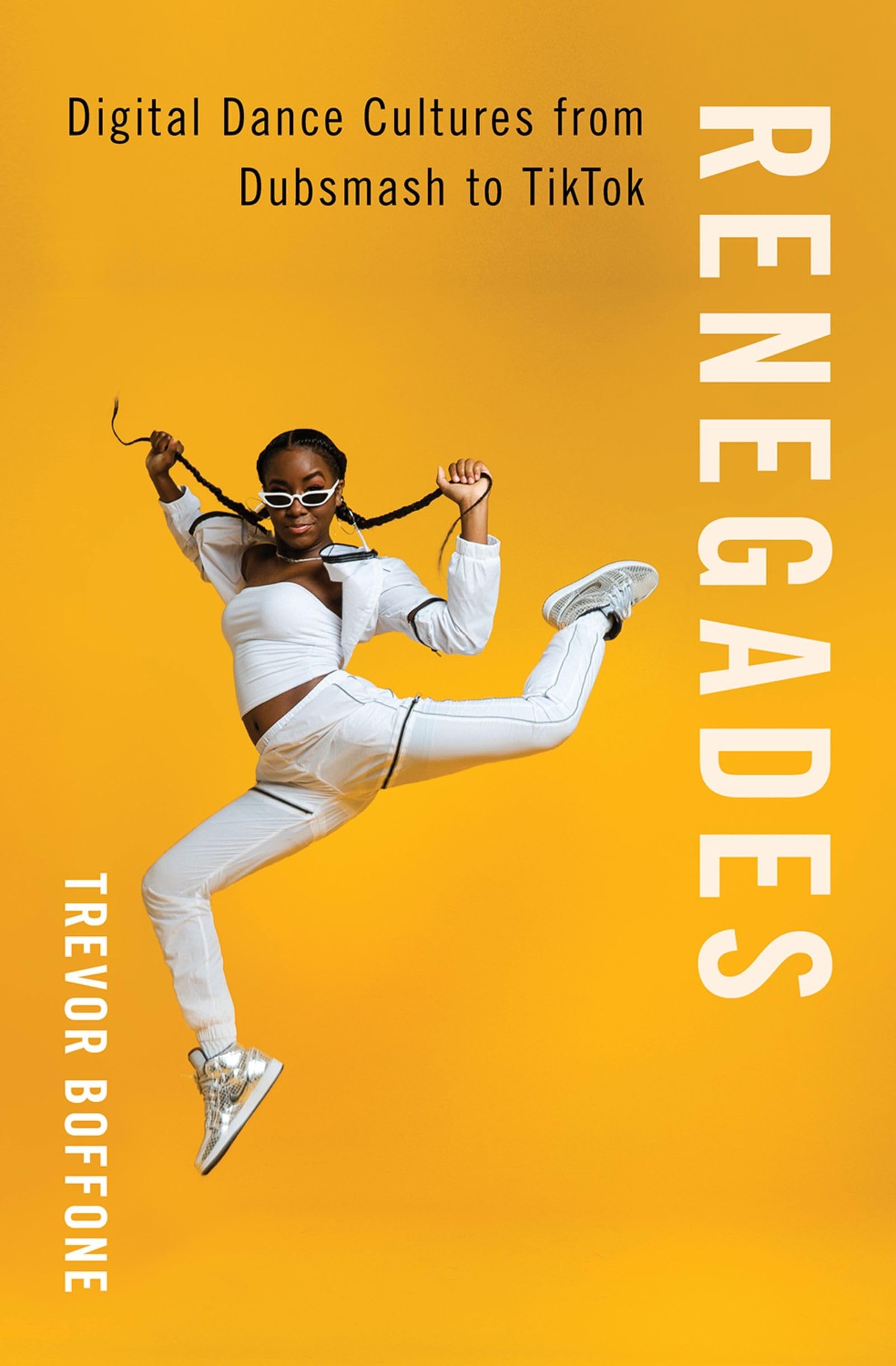 Renegades: Digital Dance Cultures from Dubsmash to TikTok - Master Viral Moves for Social Media & Events
