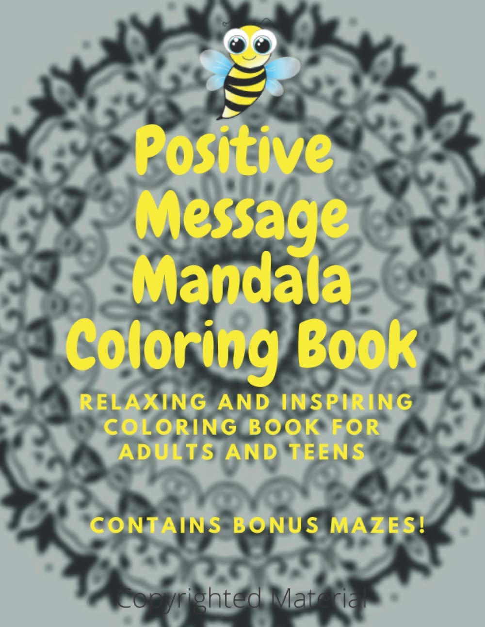 Positive Message Mandala Coloring Book for Adults & Teens - Stress Relief, Mindfulness & Creative Relaxation | Perfect for Meditation, Art Therapy & Self-Care Activities