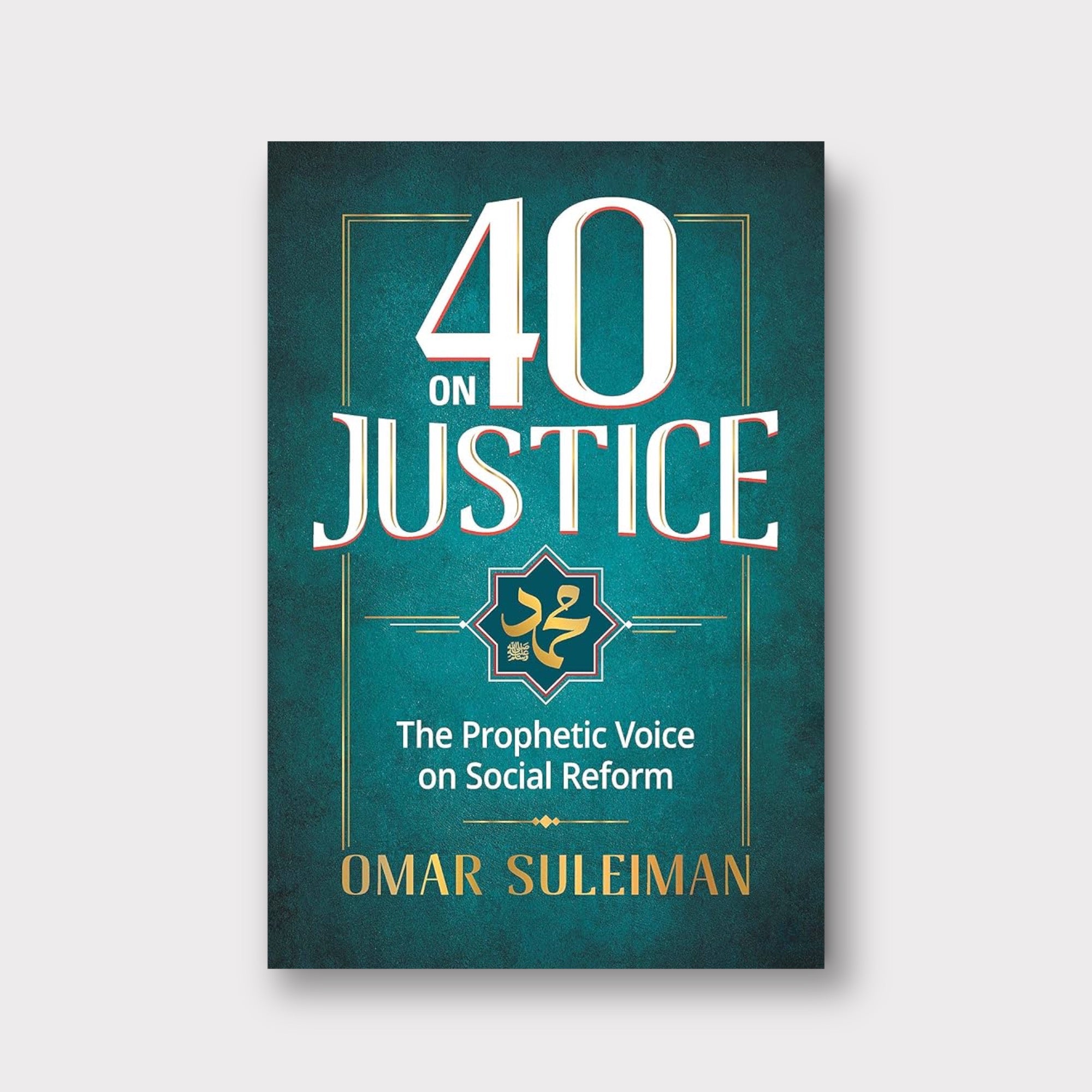 40 on Justice: The Prophetic Voice on Social Reform - Inspiring Book for Activists & Faith-Based Social Change