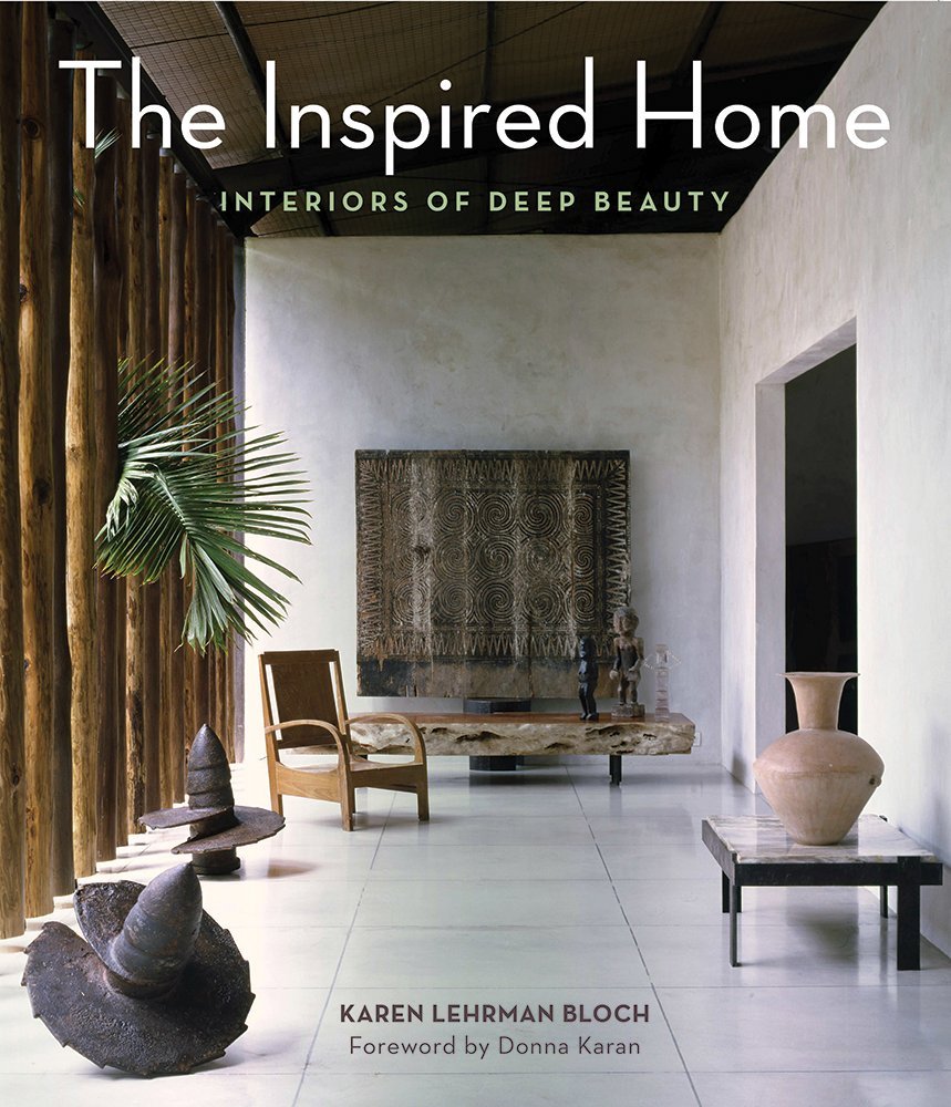 The Inspired Home: Interiors of Deep Beauty - Stunning Home Decor & Interior Design Ideas for Living Rooms, Bedrooms & Cozy Spaces