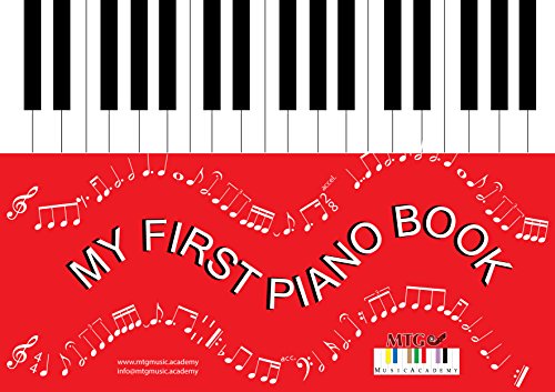 My First Piano Book for Kids - Beginner Piano Learning Book with Easy Songs & Lessons - Perfect for Home, Classroom, and Music Education