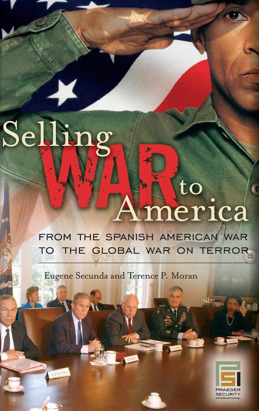 War in America: From the Spanish-American War to the Global War on Terror - Praeger Security International Book | Historical Military Analysis & US Foreign Policy Studies | Perfect for Historians & Political Science Students
