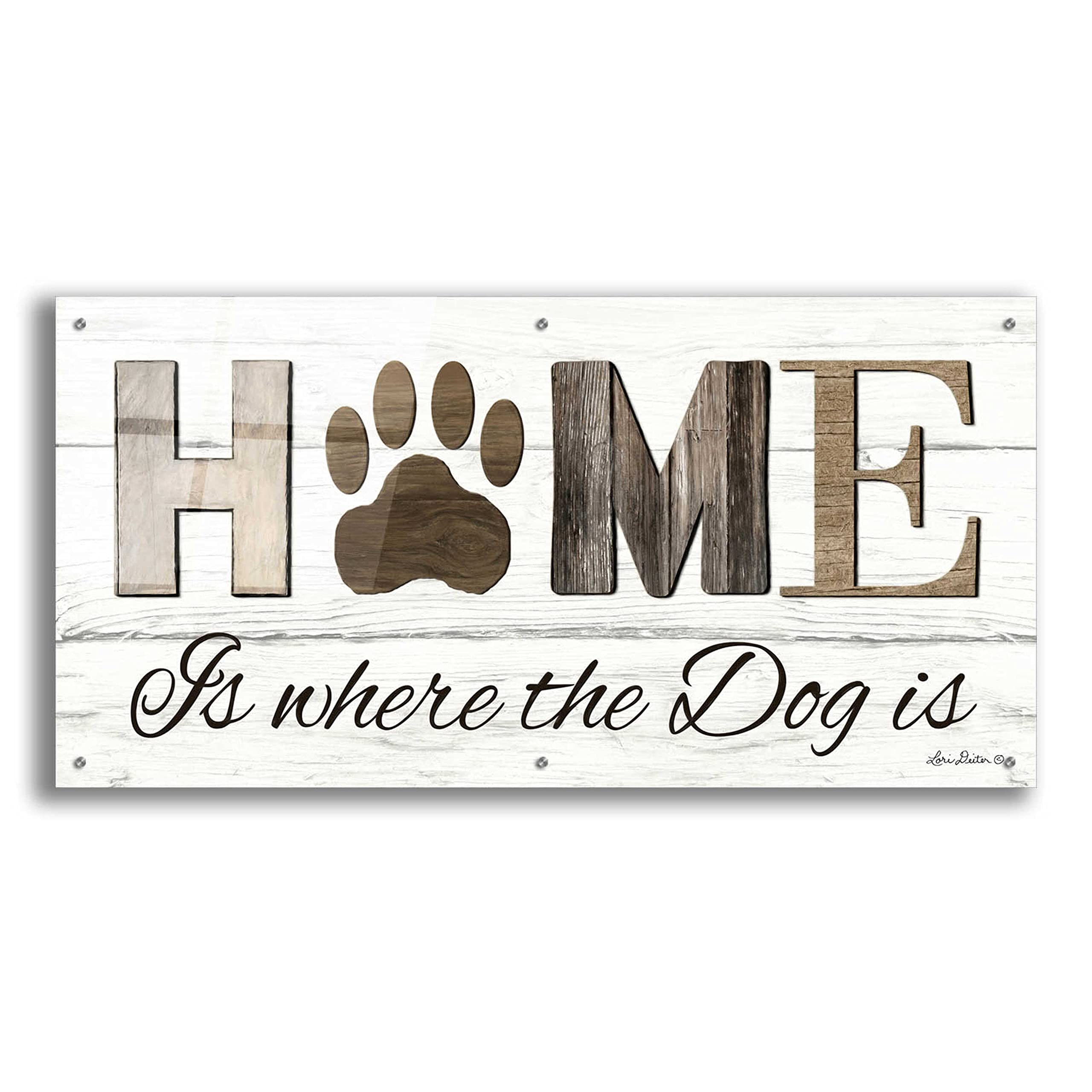 Lori Deiter 'Home is Where The Dog is' Acrylic Glass Wall Art - 48x24 Inches Modern Dog Lover Decor for Living Room, Bedroom & Office