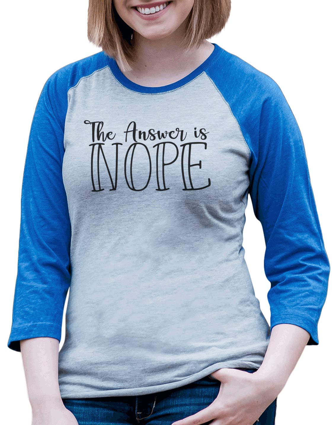 7 ate 9 Apparel Women's 'The Answer is Nope' Blue Raglan T-Shirt | Comfortable Casual Tee for Everyday Wear, Weekend Outfits & Relaxing at Home