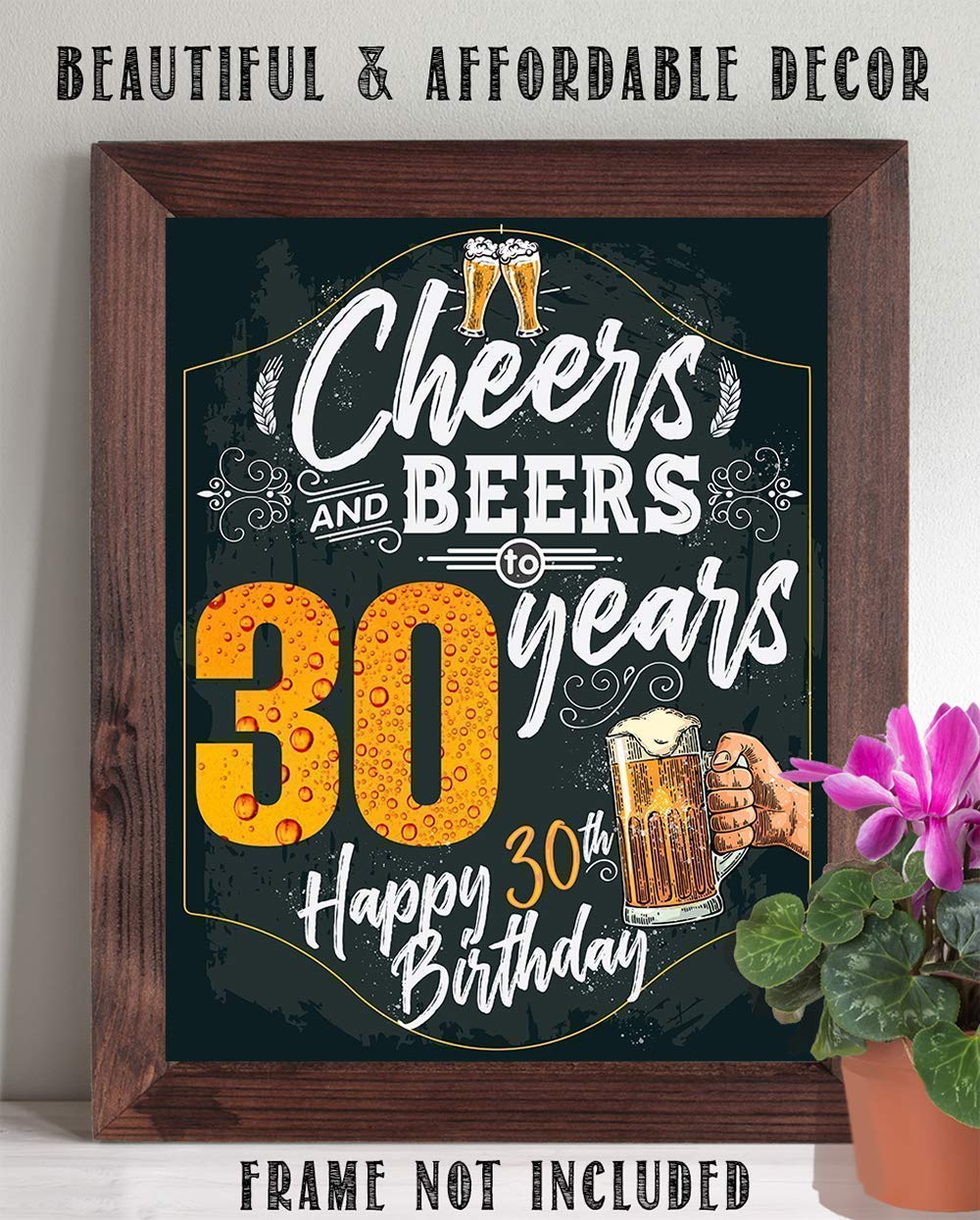 30th Birthday Party Decorations - Beer Themed Wall Art Poster, Chalkboard Style Sign for Anniversary Celebrations & Gifts (11x14 Unframed) - Perfect for Home Bars, Man Caves & Milestone Birthday Parties