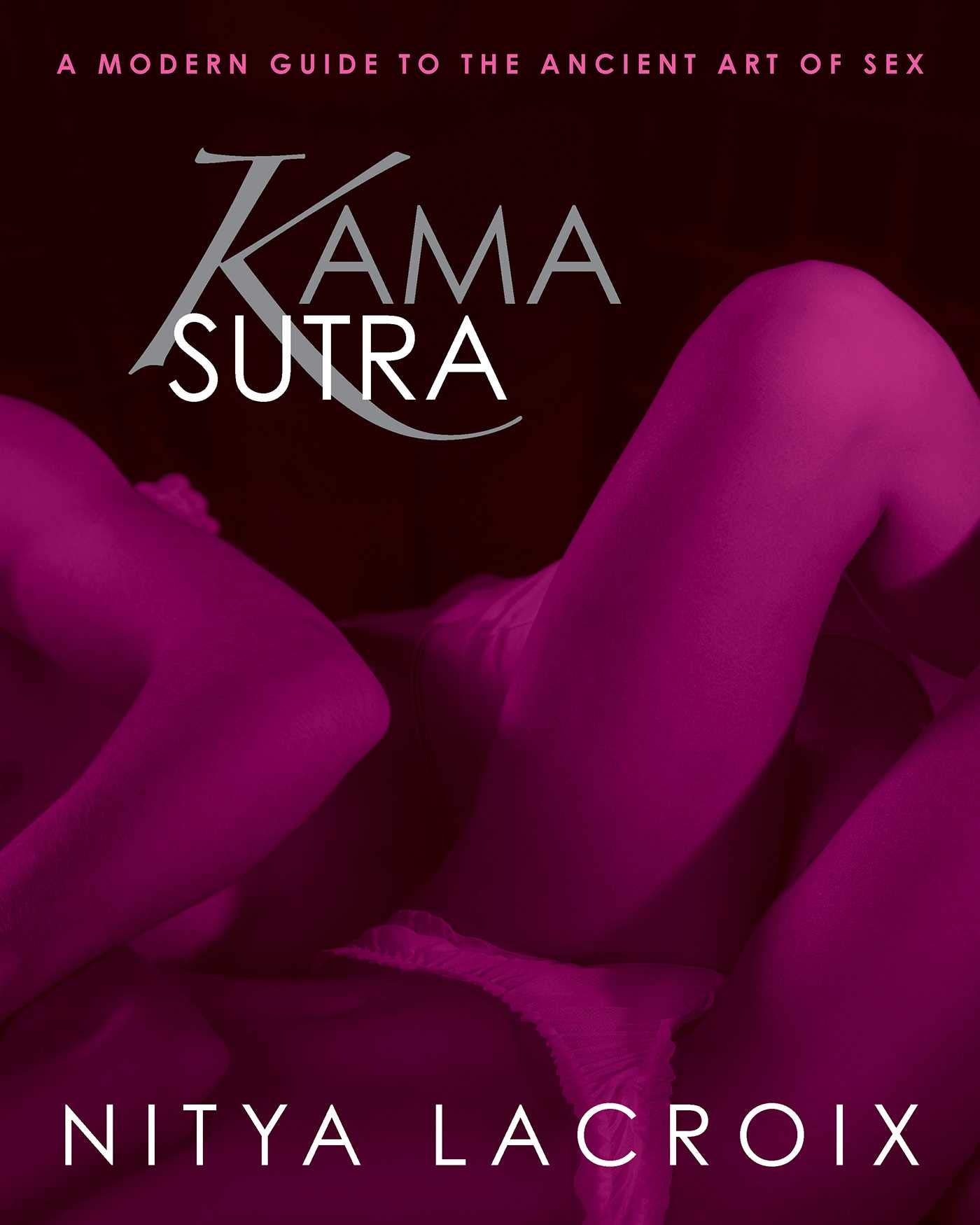 Kama Sutra Book - Modern Guide to Ancient Art of Love & Intimacy | Enhance Relationships & Spice Up Your Sex Life