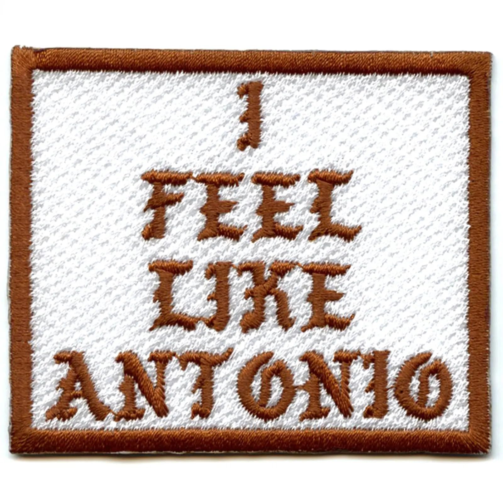 I Feel Like Antonio Patch Box Logo Embroidered Iron On - Premium Embroidered Applique for Jackets, Hats & DIY Crafts - Perfect for Customizing Denim, Backpacks & Streetwear
