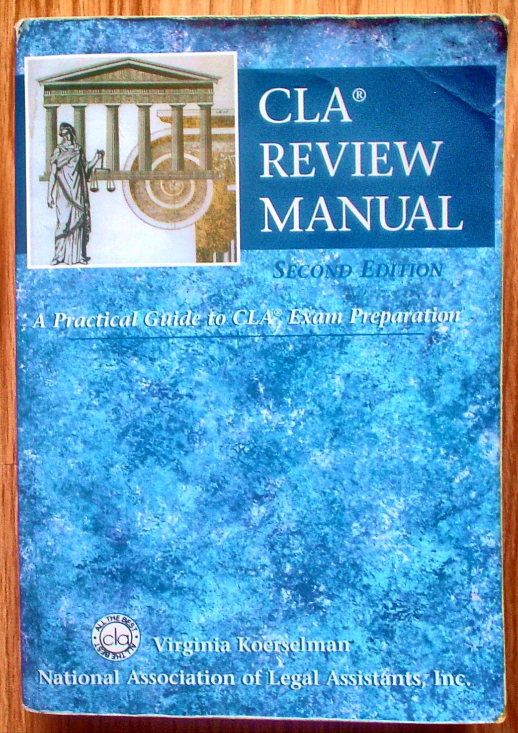 CLA Review Manual 2024: Best Practical Guide for CLA Exam Prep & Study - Essential for Law Students & Legal Professionals